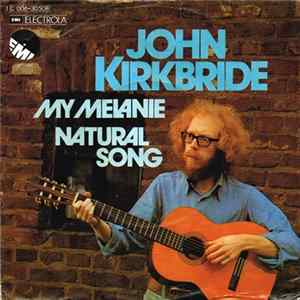 John Kirkbride - My Melanie FLAC