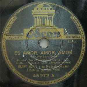 Barry Moral y su Orquesta de Jazz - Es Amor, Amor, Amor / Campamento Indio FLAC