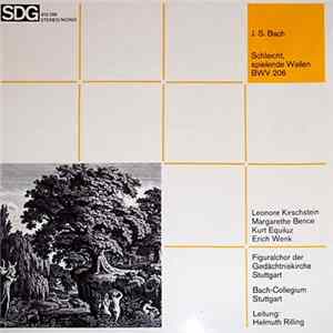 Johann Sebastian Bach - Helmuth Rilling - Bach-Collegium Stuttgart - Figuralchor Of The Gedächtniskirche Stuttgart - Schleicht, Spielende Wellen Nr.1-11 Kantate BWV 206 FLAC