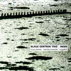 Klaus Gertken Trio - Insen FLAC