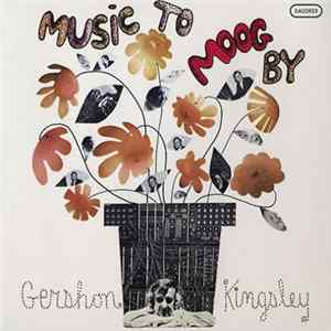 Gershon Kingsley - Music To Moog By FLAC