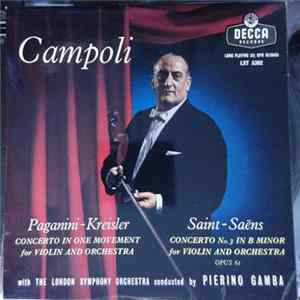 Campoli, Paganini - Kreisler, Saint-Saëns With The London Symphony Orchestra Conducted By Pierino Gamba - Concerto In One Movement / Concerto No. 3 In B Minor FLAC