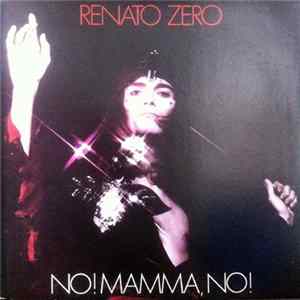 Renato Zero - No! Mamma, No! FLAC