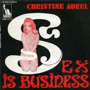 Christine Aurel - Sex Is Business FLAC