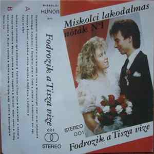 Various - Miskolci Lakodalmas Nóták - Fodrozik A Tisza Vize FLAC