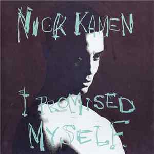 Nick Kamen - I Promised Myself FLAC