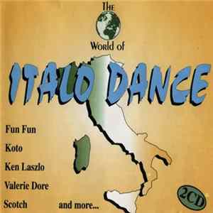 Various - The World Of Italo Dance FLAC