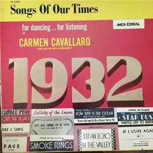 Carmen Cavallaro - Songs Of Our Times - Song Hits Of 1932 FLAC