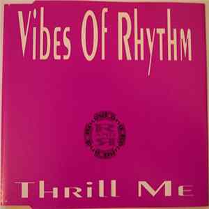 Vibes Of Rhythm - Thrill Me FLAC
