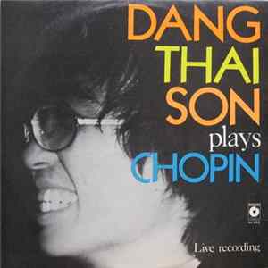 Chopin, Dang Thai Son - Dang Thai Son Plays Chopin FLAC
