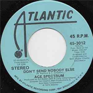 Ace Spectrum - Don't Send Nobody Else FLAC