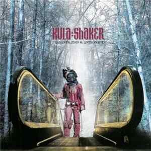 Kula:Shaker - Peasants, Pigs & Astronauts FLAC