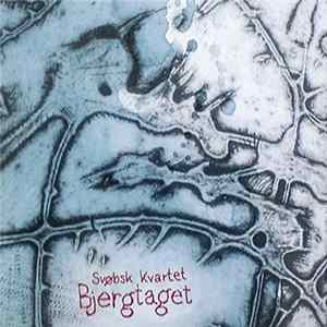 Svøbsk Kvartet - Bjergtaget FLAC