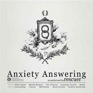 Rescuer - Anxiety Answering FLAC