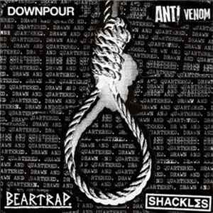 Shackles , Beartrap , Anti-Venom, Downpour - Drawn And Quartered FLAC