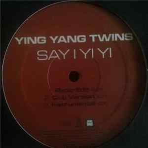 Ying Yang Twins - Say I Yi Yi / Alley FLAC
