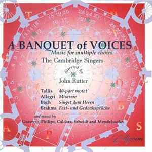 The Cambridge Singers Directed By John Rutter - A Banquet Of Voices FLAC