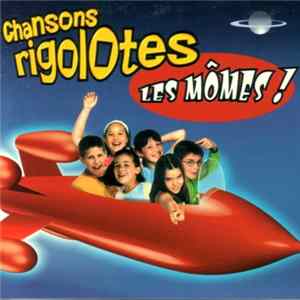 Les Momes - Chansons Rigolotes (Vol 6) FLAC