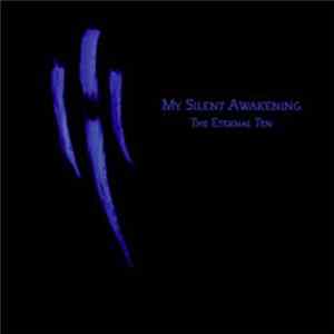 My Silent Awakening - The Eternal Ten FLAC