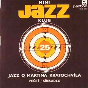 Jazz Q Martina Kratochvíla - Mini Jazz Klub 25 FLAC