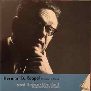 Herman D. Koppel, Stravinsky, Jolivet, Bartók - Works For Piano Et Orchestra FLAC