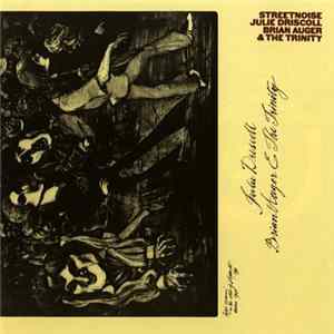 Julie Driscoll, Brian Auger & The Trinity - Streetnoise FLAC