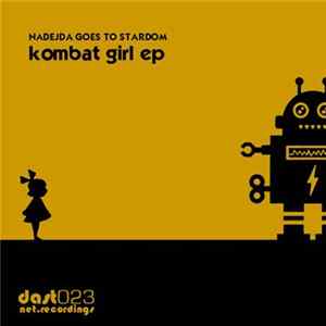 Nadejda Goes To Stardom - Kombat Girl EP FLAC