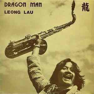 Leong Lau - Dragon Man FLAC
