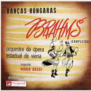 Brahms - Orquestra Da Ópera Estadual De Viena Regente: Mario Rossi - Danças Húngaras (Completas) FLAC