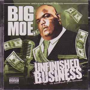 Big Moe - Unfinished Business FLAC