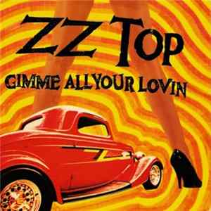 ZZ Top - Gimme All Your Lovin' / If I Could Only Flag Her Down FLAC