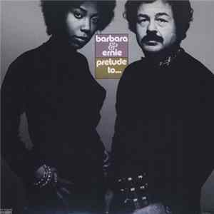Barbara & Ernie - Prelude To... FLAC