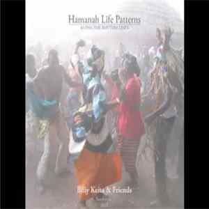 Billy Keita & Friends - Hamanah Life Patterns - Along The Rhythm Lines FLAC