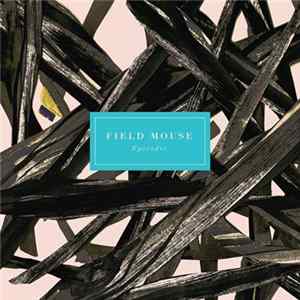 Field Mouse - Episodic FLAC