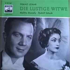 Franz Lehár / Melitta Muszely, Rudolf Schock - Die Lustige Witwe FLAC