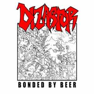 Dizastor - Bonded By Beer FLAC