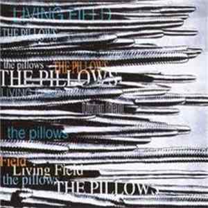 The Pillows - Living Field FLAC