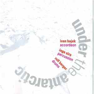 Ivan Hajek - Under The Antarctic FLAC