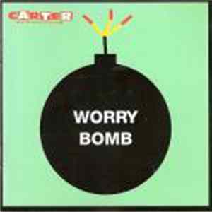 Carter The Unstoppable Sex Machine - Worry Bomb FLAC