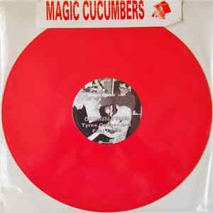 Magic Cucumbers - Magic Crush FLAC