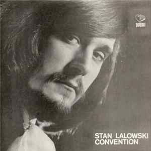 Stan Lalowski - Convention FLAC