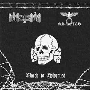 Wehrmacht Kommand / SS Reich - March To Holocaust FLAC