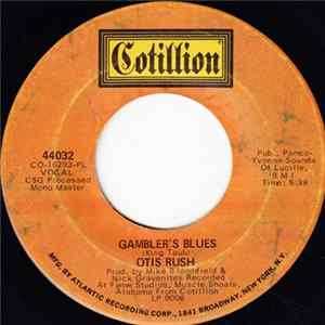 Otis Rush - Gambler's Blues / My Love Will Never Die FLAC