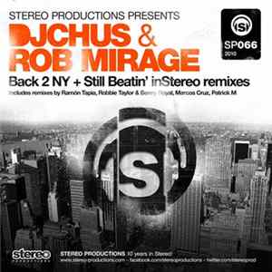 DJ Chus & Rob Mirage - Back 2 NY + Still Beatin' InStereo Remixes FLAC