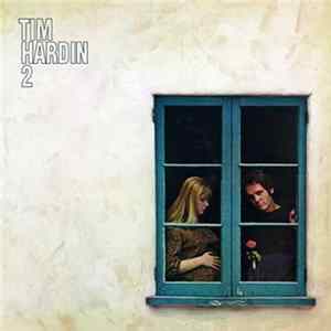 Tim Hardin - Tim Hardin 2 FLAC