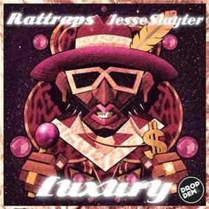 Rattraps & Jesse Slayter - Luxury FLAC