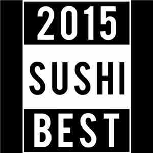 Various - Best Of Sushi 2015 FLAC