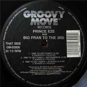 Prince Eze And Big Fran To The 3rd - Time To Get Funky FLAC