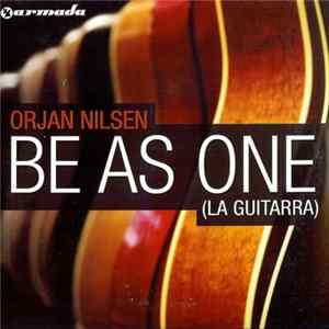 Orjan Nilsen - Be As One (La Guitarra) FLAC
