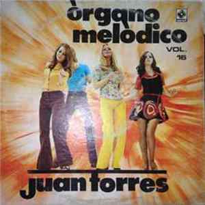 Juan Torres - Organo Melodico Volumen 16 FLAC